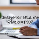 What does error 1601 mean on Windows 10?