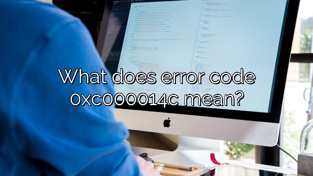 What does error code 0xc000014c mean?