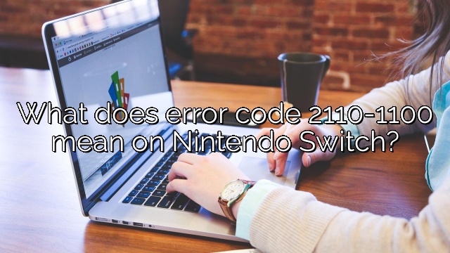 What does error code 2110-1100 mean on Nintendo Switch?