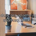 What does org.apache Apache spark.sql mean?