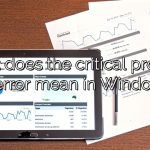 What does the critical process died error mean in Windows 8?
