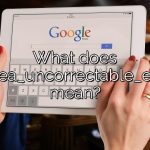What does Whea_uncorrectable_error mean?