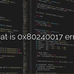 What is 0x80240017 error?