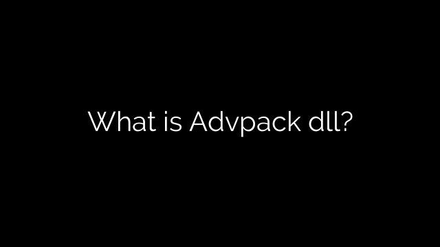 What is Advpack dll?