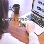 What is error 1720 on Windows 10?