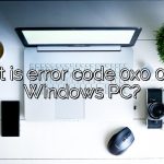 What is error code 0x0 0x0 in Windows PC?