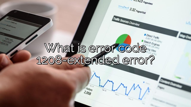 What is error code 1208-extended error?