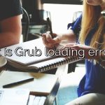 What is Grub loading error 17?