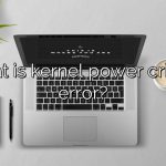 What is kernel power critical error?