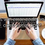 What is win error code unable to open serial port?