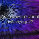 What is Windows 10 update error 0x800704c7?