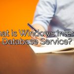 What is Windows Internal Database Service?