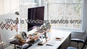 What is Windows service error 1067?