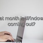 What month is Windows 11 coming out?