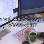 When will surface upgrade to Windows 11?