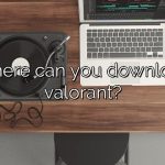 Where can you download valorant?