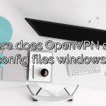 Where does OpenVPN store config files windows?
