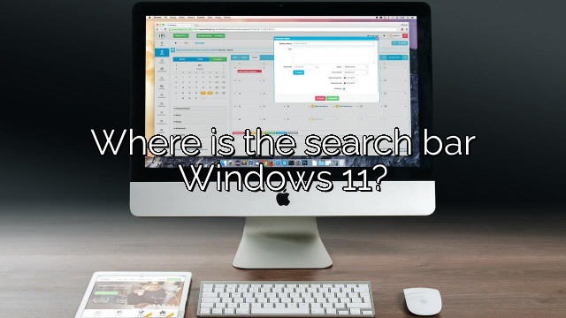 Where is the search bar Windows 11?