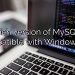 Which version of MySQL is compatible with Windows 10?