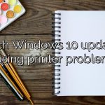 Which Windows 10 update is causing printer problems?