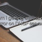 Why am I getting access denied error on DHCP server?
