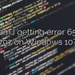 Why am I getting error 651 and 797 on Windows 10?