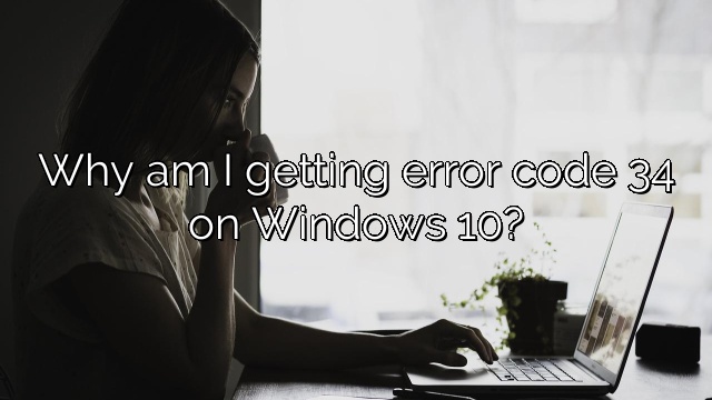 Why am I getting error code 34 on Windows 10?