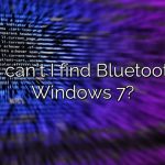Why can't I find Bluetooth on Windows 7?