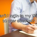 Why can't I login to my Windows 10 user account?