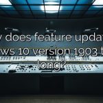 Why does feature update to Windows 10 version 1903 take so long?