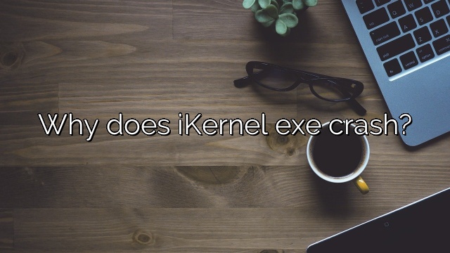 Why does iKernel exe crash?