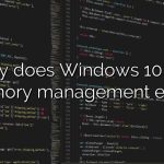 Why does Windows 10 say memory management error?