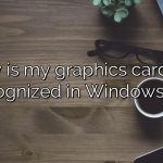 Why is my graphics card not recognized in Windows 10?